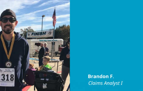 Photo of Brandon F. wearing a medal at the finish line of a race. A blue box is next to the photo with a Great Place To Work Certified logo in it and text: Brandon F. , Claims Analyst I