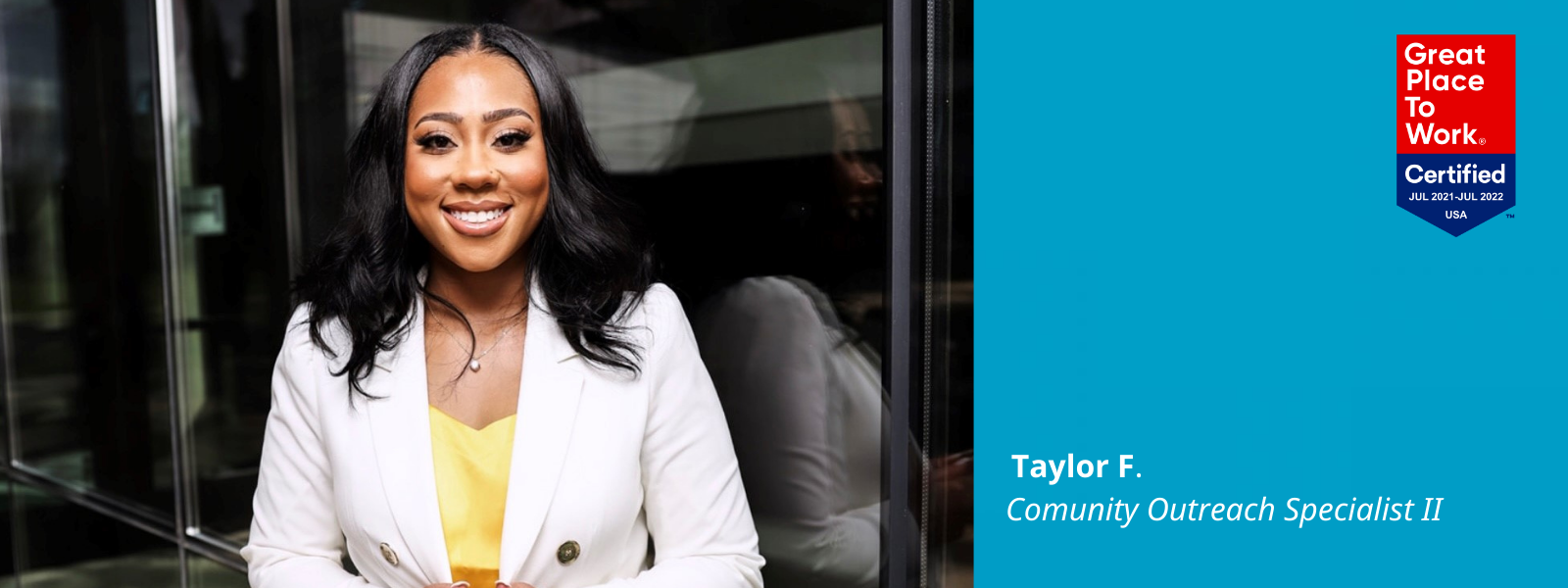 Photo of Taylor, a Mr. Cooper team member who chose to attend an hbcu, next to a blue box with a Great Place To Work Certified logo in it and text: Taylor F., Community Outreach Specialist II